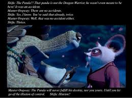 Kungfu Panda Philosophy Yesterday is history, tomorrow is a mystery, but today is a gift.