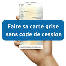Comment savoir si j ai mon code. Code De Cession Perdu Comment Faire Sa Carte Grise