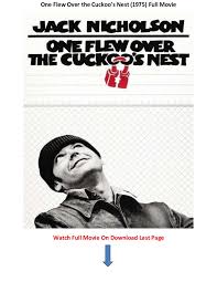 The library is up to date and you can find all the latest movies soon after their releases. One Flew Over The Cuckoo S Nest 1975 Free Movies Online No Downlo