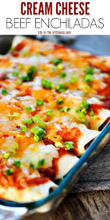 Cream Cheese Beef Enchiladas Mexican Food Recipes Enchiladas Easy Beef Enchiladas Beef Enchilada Recipe