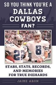 Well, what do you know? So You Think You Re A Dallas Cowboys Fan Book By Jaime Aron Official Publisher Page Simon Schuster