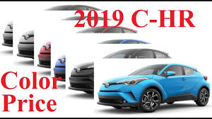 Toyota chr is finally in. Toyota Chr 2019 Color And Price Youtube