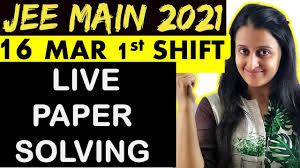 Will a student get a copy of my question paper and response sheet after the exam? 16th Mar 1st Shift Solutions Jee Main 2021 Paper Solutions Iitjee Neha Agrawal Youtube