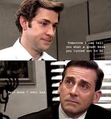 Did Jim actually think Michael was a great boss? Or even the best boss he's  ever had? : r/DunderMifflin