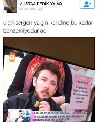Ali rıza sergen yalçın (b. Ulan Sergen Yalcin Kendine Bu Kadar Benzemiyodur Aq Guldum Net Caps Arama Motoru