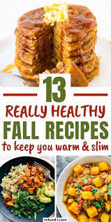 13 Healthy Fall Recipes That Ll Keep You Warm Slim Fall Recipes Healthy Fall Recipes Healthy Fall