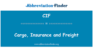 Maybe you would like to learn more about one of these? Cif Definition Cargo Insurance And Freight Abbreviation Finder