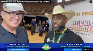 HCN Interviews: Chaz Walker: Cannabis Commissioner City of Oakland