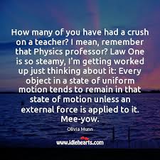 Having a crush on teacher is very common but getting him or her to have a crush on you back seems tough. How Many Of You Have Had A Crush On A Teacher I Idlehearts