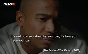 Fast and furious 7 raced into theaters over the weekend with enough explosions to make even michael bay jealous. 14 Fast And Furious Movie Quotes That Are As Kickass As The Series