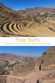 The Pisac Ruins Gateway To The Sacred Valley Of The Incas South America Travel Latin America Travel South America Destinations