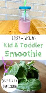 Green Smoothie Recipe For Kids And Toddlers Spinach Smoothie Recipes Toddler Smoothies Smoothie Recipes For Kids