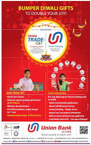Interest earned assumes entire amount remains on deposit. Union Bank Of India Good People To Bank With Bumper Diwali Gifts To Double Your Joy Ad Advert Gallery