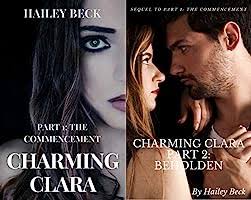 Charming Clara: Part 1: The Commencement