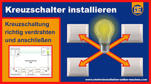 Kreuzschalter Anschliessen Kreuzschaltung Elektroinstallation Selber Machen Com