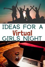 Ideas For A Virtual Girls Night In 2020 Girls Night Games Virtual Girl Girls Night