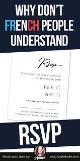 Rsvp Meaning In English Reply If It Pleases You Repondez S Il Vous Plait English