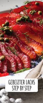 Gebeizter Lachs Step By Step Rezept Rezept Gebeizter Lachs Lachs Lachs Rezept