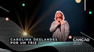 Carolina deslandes, que no final de 2020 editou o ep e curta metragem mulher, vai atuar a 24 de julho, concerto que entretanto já esgotou. Carolina Deslandes Por Um Triz Final Festival Da Cancao 2021 Youtube