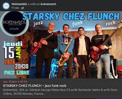 Starsky Chez Flunch c'est l'alchimie parfaite de quatre musiciens ...