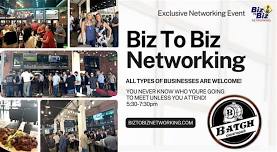Biz To Biz Networking at Batch Delray