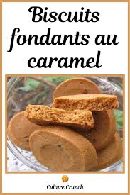 Biscuits Fondants Au Caramel La Recette Facile En 2020 Recettes De Cuisine Recette Gateaux Et Desserts