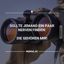 Nerven Aus Stahl Bewegende Spruche Lustige Spruche Spruche
