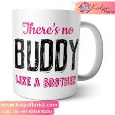 Thankfully there's a whole world of gifting that can be accessed online. Brother Buddy Mug Gift Shops In Patiala Kalpa Florist