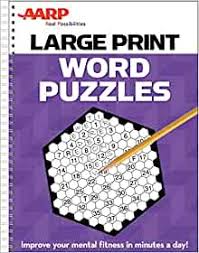 Then you probably can't resist the mystery of a good puzzle. Aarp Large Print Word Puzzles Improve Your Mental Fitness In Minutes A Day Publications International Ltd 9781450894357 Amazon Com Books