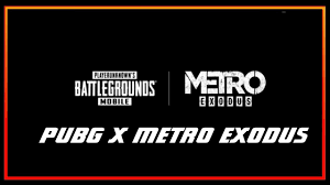 Pubg Mobile Season 14 Pubg Mobile X Metro Exodus Youtube