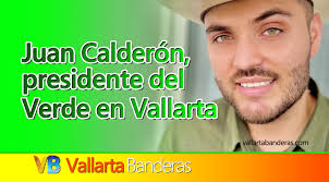 Juan Calderón tomará protesta como presidente del Verde en Vallarta •  Vallarta Banderas