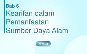 Wah, coba bayangkan, deh, betapa kayanya negara kita akan budaya yang beraneka ragam! Kearifan Dalam Pemanfaatan Sumber Daya Alam Ppt Download