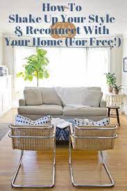 How To Shake Up Your Style And Reconnect With Your Home For Free Natural Home Decor Home Decor Bedroom Warm Modern