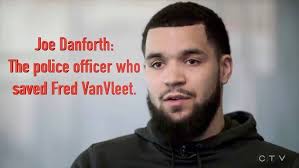 Joe Danforth: The police officer who saved FRED VANVLEET?