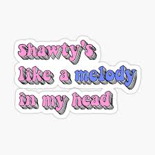 Metacafe affiliate u subscribe unsubscribe 2 323. Shawty Like A Melody Gifts Merchandise Redbubble