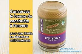 Tout Simplement La Meilleure Astuce Pour Conserver Le Beurre De Cacahuete