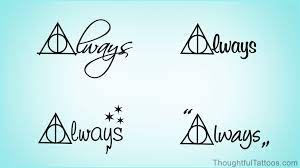 Harry Potter Always Tattoos Always Tattoo Always Harry Potter Tattoo Harry Potter Quotes Tattoo
