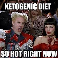 Image result for ketogenic diet meme