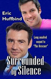 Amazon.com: Surrounded by Silence: Contemporary Gay Male Romance (The  Rescuer): 9798655705968: Huffbind, Eric: Books