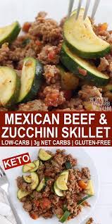 Mexican Zucchini Beef Skillet Video Keto Recipes Dinner Low Carb Meals Easy Fast Low Carb