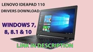 Display 15.6 hd (1366 x 768) tn. Lenovo Ideapad 110 Drivers Download Windows 7 8 8 1 10 Youtube