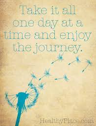 Welcome To Healthyplace Com Journey Quotes Inspirational Journey Quotes Positive Quotes