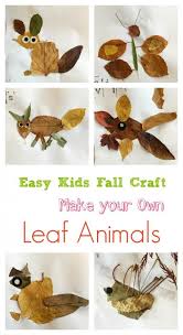 Easy Kids Fall Craft Project Make These Super Cute Leaf Animals Kids Fall Crafts Leaf Animals Animal Crafts For Kids