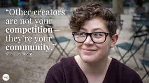 Shelly Jay Shore: On the Difference Between Competition and Community