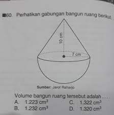 Perhatikan gabungan bangun ruang berikut. Perhatikan Gabungan Bangun Ruang Berikut Volume Bangun Ruangan Tersebut Adalaha 1 223 Cm3b 1 232 Brainly Co Id