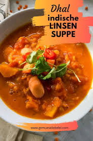 Dhal Indische Linsensuppe Aus Roten Linsen Gemuseliebelei In 2021 Suppen Rezept Vegetarisch Indische Linsensuppe Linsensuppe