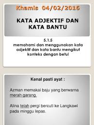 Check spelling or type a new query. Kata Adjektif Dan Kata Bantu