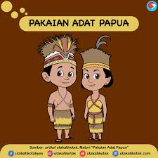 Maybe you would like to learn more about one of these? Nama Pakaian Adat Papua Kartun Info Gtk