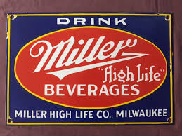 This page is intended for those 21+ only and content should not be shared with anyone under 21. Vintage Drink Miller High Life Beverages 20 X 13 Porcelain Enamel Sign Antique Price Guide Details Page