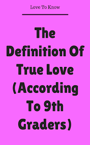 The Definition Of True Love According To 9th Graders Zodiac Sphere Whatislove Lovesayings Romance Lovewords Love Advice Love Words Love Compatibility